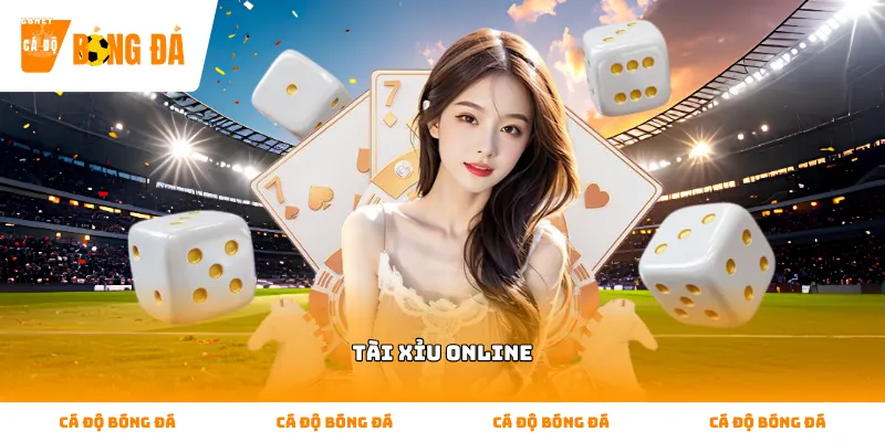 Những tiêu chuẩn nhận diện bàn cược tài xỉu online chất lượng hiện nay